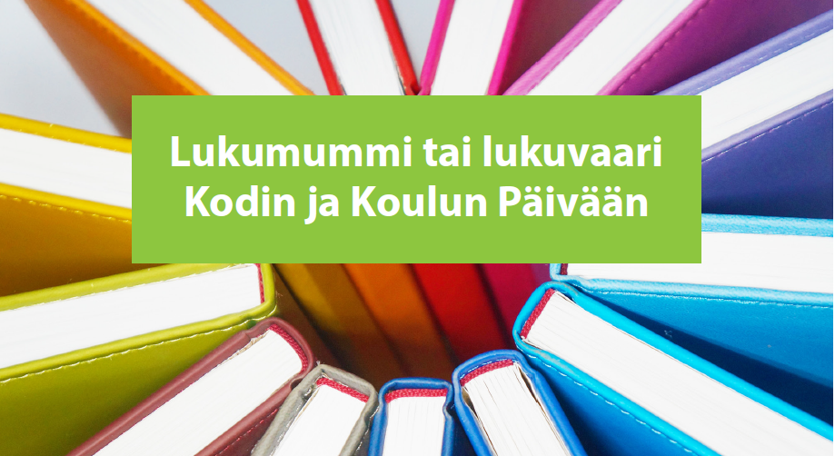 Tilaa Kodin ja Koulun Päivään lukumummi tai lukuvaari.